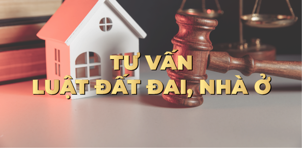 Dịch vụ tư vấn luật đất đai, nhà ở uy tín tại tphcm