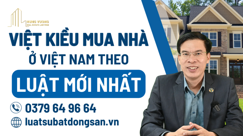 Việt kiều mua nhà ở Việt Nam theo Luật nhà ở mới nhất